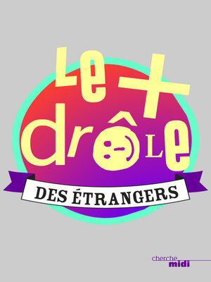 cover image of Le plus drôle des étrangers